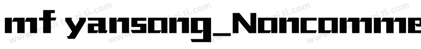 mf yansong_Noncommer字体转换